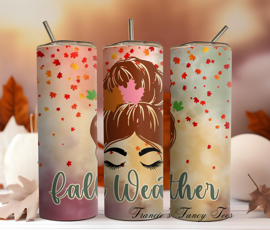 Fall Weather Tumbler/Fall Inspired Tumbler/Autumn Tumbler/Fall Tumbler/20oz Tumbler/ Sublimation Tumbler￼/Fall Leaves/Cozy Weather Tumbler