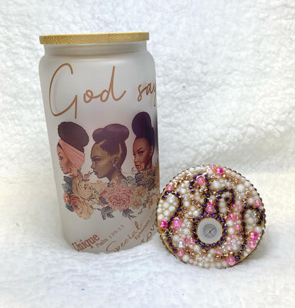 God say's you are Frosted Glass Cup/16oz Libby Glass/Christian Frosted Cup/Christian/Sublimation Frosted Cup