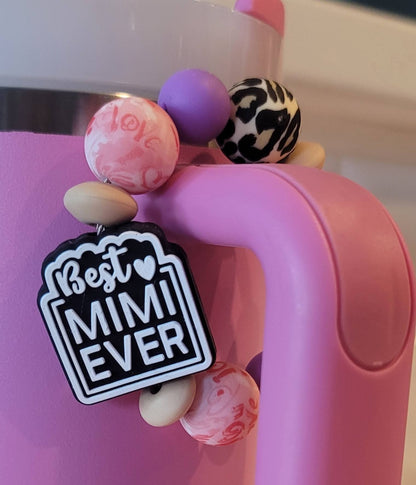 Best Mimi Ever Charms/Stanley Charms/Stanley Handle Accessory/ Accessory For Cups